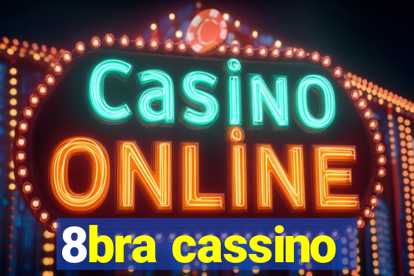 8bra cassino